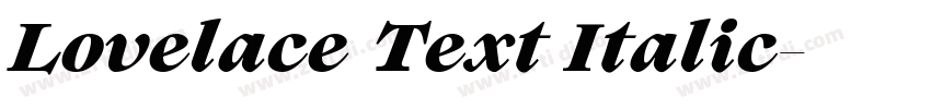 Lovelace Text Italic字体转换 Lovelace Text Italic字体转换